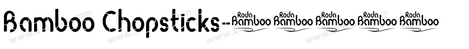Bamboo Chopsticks字体转换